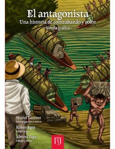 El antagonista:Una historia de contrabando y color