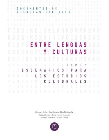 Entre lenguas y culturas:Escenarios para los estudios culturales Tomo II