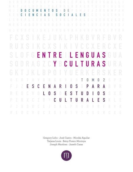 Entre lenguas y culturas:Escenarios para los estudios culturales Tomo II