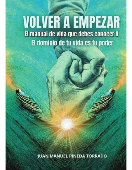 Volver a empezar el manual de vida que debes conocer II:El manual de vida que debes conocer II