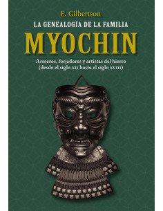 La genealogía de la familia Myochin:Armeros, forjadores y artistas del hierro (desde el siglo XII hasta el siglo XVIII)