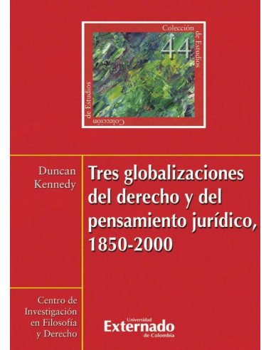 Tres globalizaciones del derecho y el pensamiento jurísdico 1850-2000 N. 44