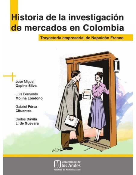 Historia de la investigación de mercados en Colombia:Trayectoria empresarial de Napoleón Franco