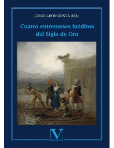 Cuatro entremeses inéditos del siglo de oro