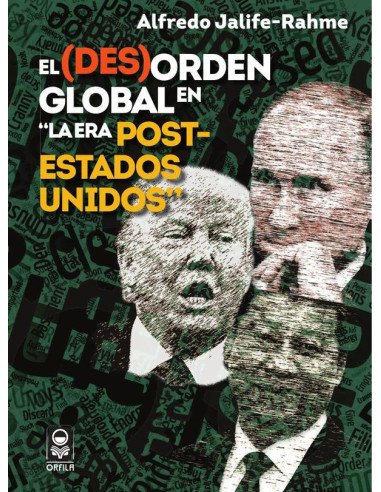 El (des)orden global en "la era post-Estados Unidos"