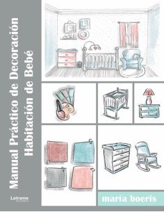 Manual Práctico de Decoración. Habitación de Bebé