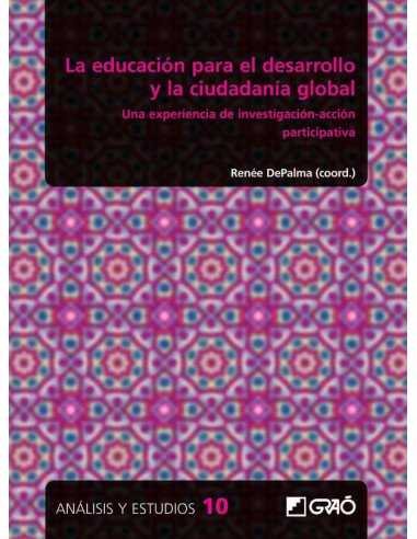 La educación para el desarrollo y la ciudadanía global:Una experiencia de investigación-acción participativa