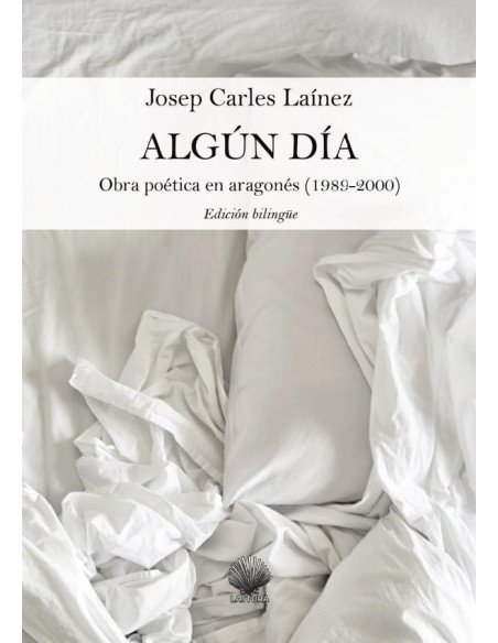 Algún día:Obra poética en aragonés (1989-2000) Edición bilingüe