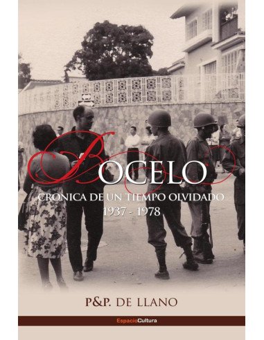 Bocelo:CRÓNICA DE UN TIEMPO OLVIDADO 1937-1978