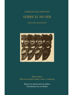 Gorgias de Leontini.:Sobre el no ser (edición bilingüe)