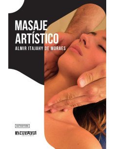 Masaje artístico:Libro práctico de masaje