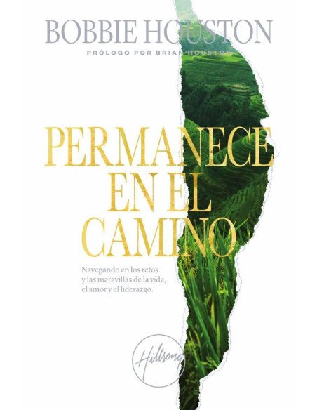 Permanece en el camino:Navegando en los retos y las maravillas de la vida, el amor y el liderazgo
