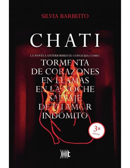 Chati:La novela anteriormente conocida como Tormenta de corazones en llamas en la noche salvaje de tu amor indómito