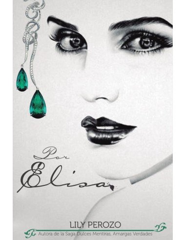 Por Elisa:libro 2 saga