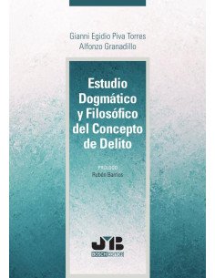 Estudio dogmático y filosófico del concepto de delito