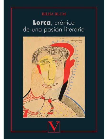 Lorca, crónica de una pasión literaria