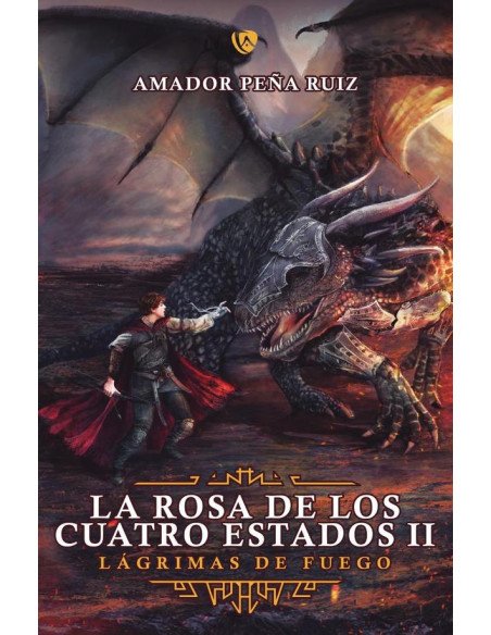 La Rosa de los Cuatro Estados:Lágrimas de fuego