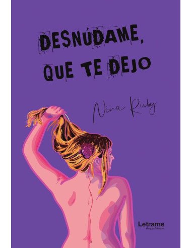 Desnúdame que te dejo