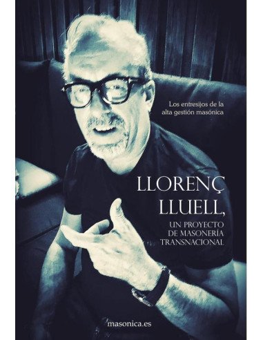 Llorenç Lluell, un proyecto de masonería transnacional