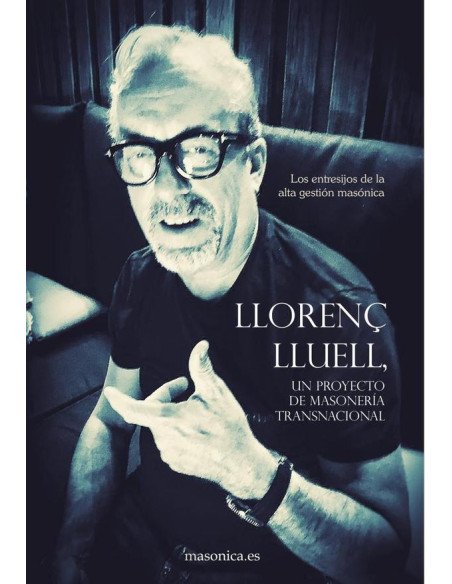 Llorenç Lluell, un proyecto de masonería transnacional