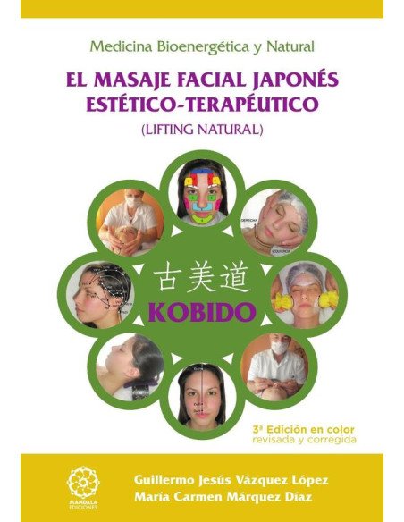 Kobido - el masaje facial japonés estético-terapéutico - ed. Color