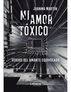 Mi amor tóxico (versos del amante equivocado)