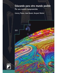 Educando para otro mundo posible:Por una escuela comprometida