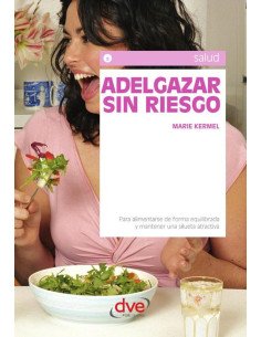 Adelgazar sin riesgo