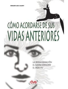 Cómo acordarse de sus vidas anteriores