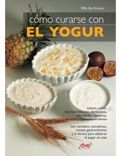 Cómo curarse con el yogur