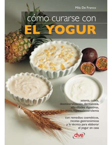 Cómo curarse con el yogur