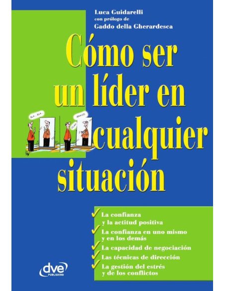 Cómo ser un líder en cualquier situación