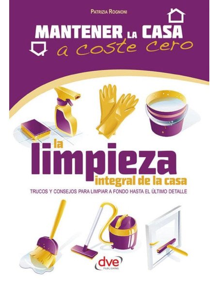 La limpieza integral de la casa