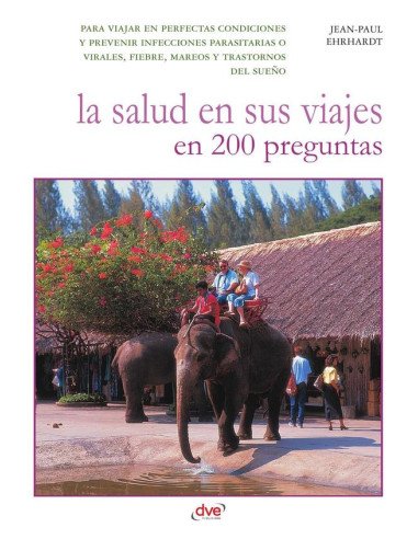La salud en sus viajes en 200 preguntas
