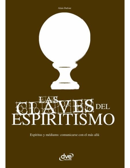 Las claves del espiritismo