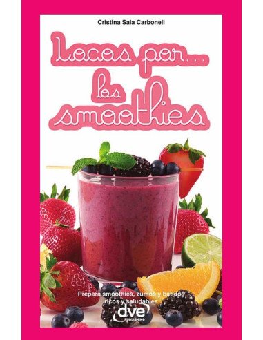 Locos por… los smoothies