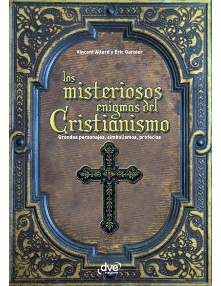 Los misteriosos enigmas del cristianismo