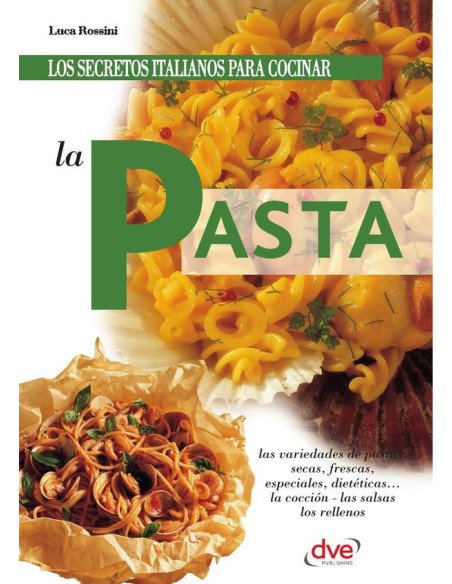 Los secretos italianos para cocinar la pasta