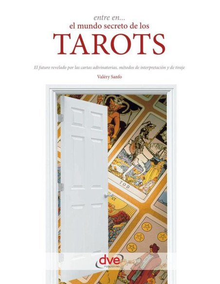 Entre en... el mundo secreto de los tarots