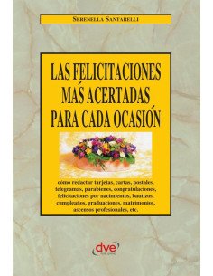 Las felicitaciones más acertadas para cada ocasión