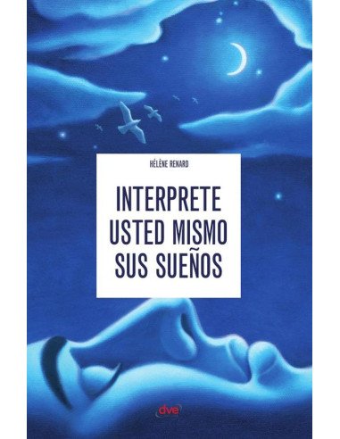 Interprete usted mismo sus sueños