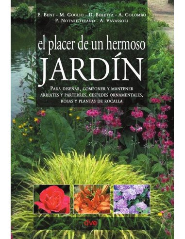El placer de un hermoso Jardín
