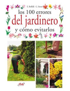 Los 100 errores del jardinero y cómo evitarlos
