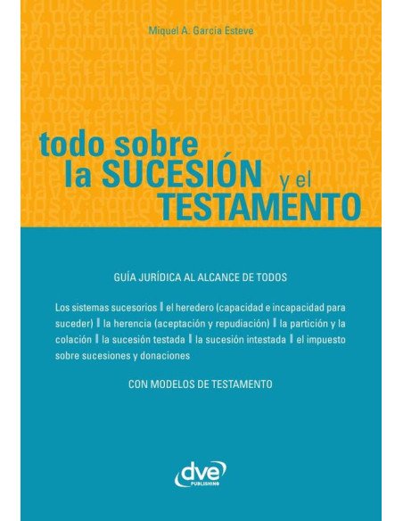 Todo sobre la sucesión y el testamento