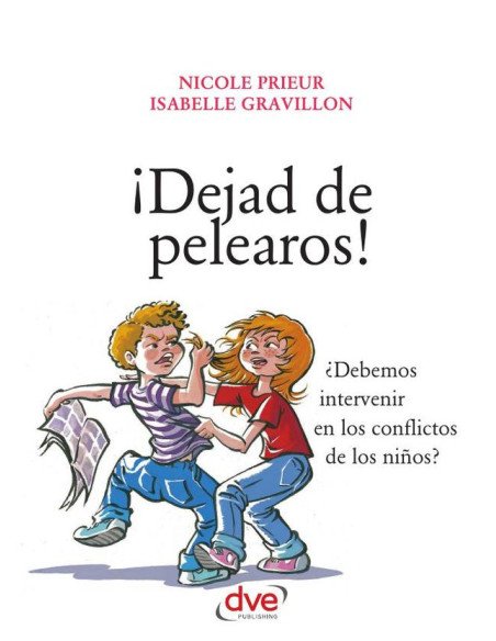 ¡Dejad de pelearos!