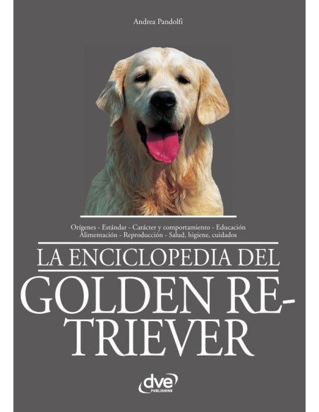 La enciclopedia del golden retriever