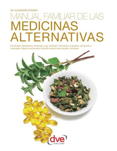 Manual familiar de las medicinas alternativas