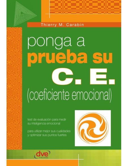 Ponga a prueba su C.E. (coeficiente emocional)