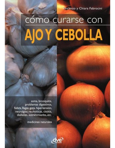Cómo curarse con ajo y cebolla