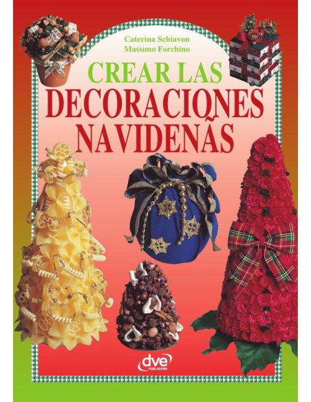Crear las decoraciones navideñas